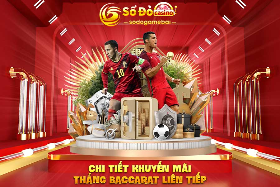 chi-tiết-khuyến-mãi-thắng-baccarat-liên-tiếp