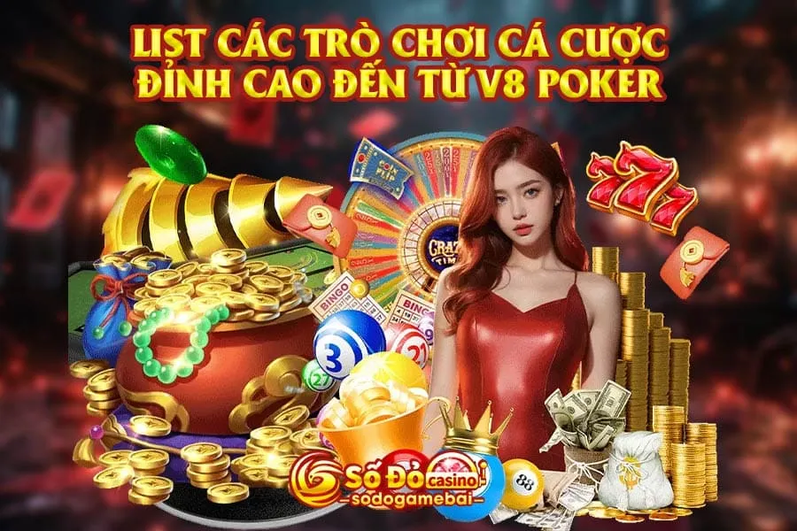 list-các-trò-chơi-cá-cược-đỉnh-cao-đến-từ-v8-poker